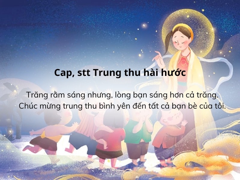 tuyen-tap-60-stt-trung-thu-hai-huoc-nhung-cau-noi-y-nghia-ve-tet-trung-thu2-1722309583.jpg