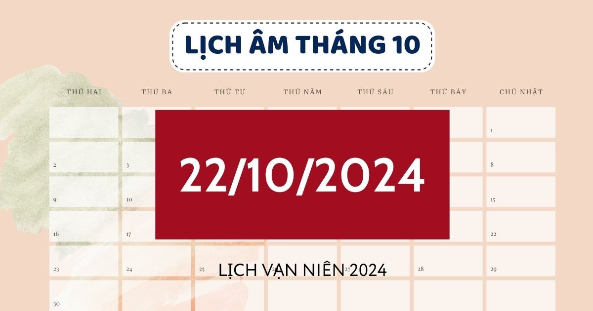 lich-am-hom-nay-2210-day-du-chinh-xac-xem-lich-van-nien-22102024-1729505940.jpg