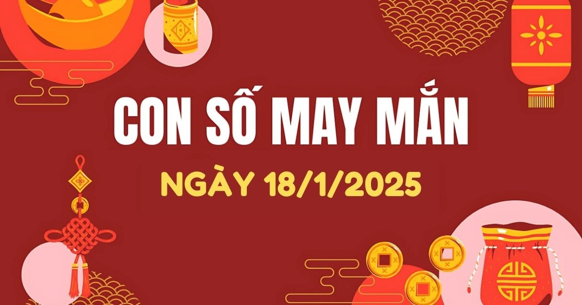 con-so-may-man-hom-nay-1812025-so-tai-loc-12-con-giap-theo-nam-sinh-1737132956.jpg