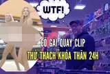 2 hot girl quay clip thử thách 24 giờ không mặc quần áo gây xôn xao cộng đồng mạng