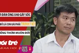 Người đàn ông U40 gây sốc trên show hẹn hò: "Con gái phải trinh tiết để tiếng thơm muôn thuở"