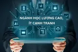 Ngành công nghệ tài chính lương cao, ổn định mà ít người biết