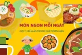 [Món ngon mỗi ngày] Gợi ý món ăn 3 bữa trong ngày nhẹ nhàng