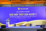 Tôn Việt Pháp khánh thành Nhà máy Thép cán nguội số 2: Khẳng định vị thế, bứt phá kỷ nguyên mới