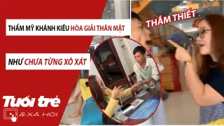 Vụ thẩm mỹ Khánh Kiều: Chủ phòng khám ôm hôn hòa giải như chưa từng xô xát