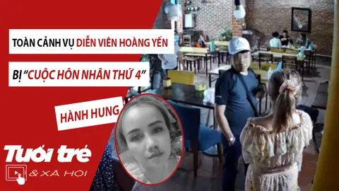 Toàn cảnh vụ diễn viên Hoàng Yến bị "cuộc hôn nhân thứ 4" hành hung