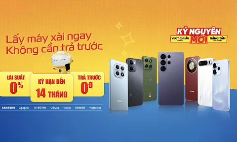 Lấy máy xài ngay - Không cần trả trước: Mua điện thoại ưu đãi lãi suất 0%, trả trước từ 0đ tại TGDĐ