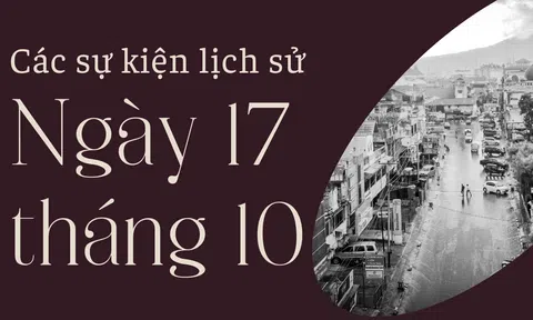 Ngày 17/10 là ngày gì? Các sự kiện diễn ra vào ngày 17/10