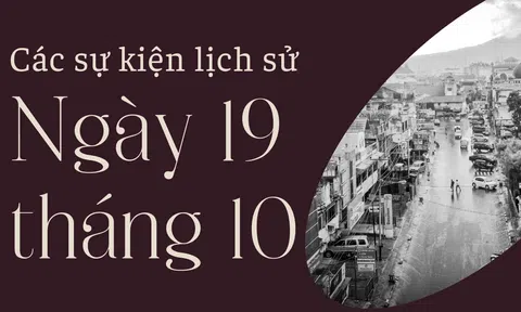 Ngày 19/10 là ngày gì? Các sự kiện diễn ra vào ngày 19/10