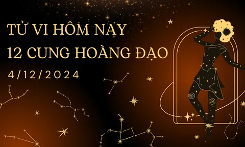 Tử vi 12 cung hoàng đạo hôm nay 4/12: Nhân Mã cần thận trọng ứng xử