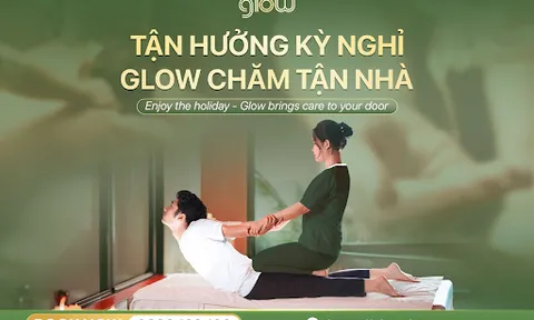 Glow ứng dụng đặt massage tại nhà, khách sạn Hà Nội siêu uy tín