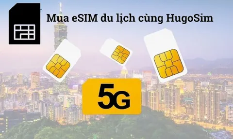 HugoSim – eSIM du lịch thông minh cho chuyến đi không gián đoạn