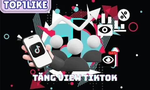 Top1like.com - Nền tảng buff view TikTok hỗ trợ phát triển kênh hiệu quả