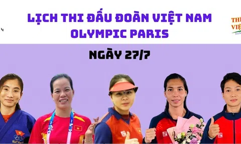 Lịch thi đấu Olympic hôm nay (27-7): Thể thao Việt Nam tranh tài 4 môn