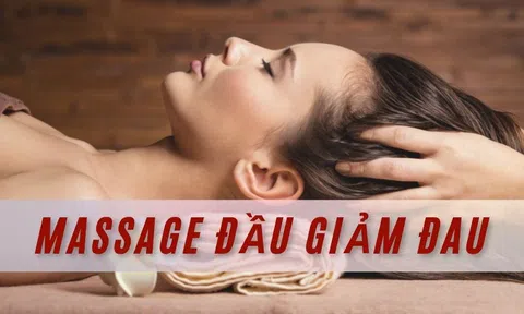 Hướng dẫn cách massage đầu giảm đau đúng cách, hiệu quả thư giãn tại nhà