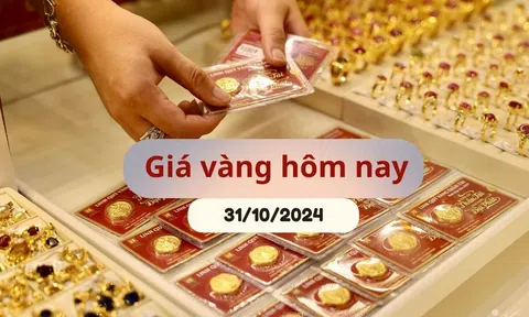 Giá vàng hôm nay 31/10/2024: Tiếp tục nóng lên, vàng nhẫn và SJC lên đỉnh kỷ lục