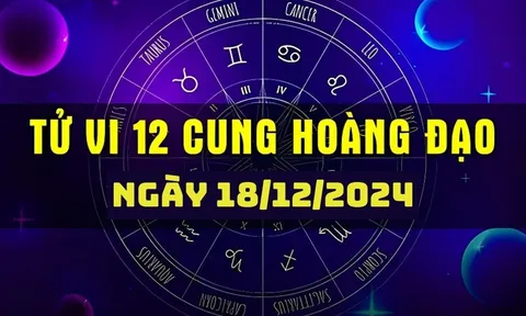 Tử vi 12 cung hoàng đạo hôm nay 18/12: Kim Ngưu bản lĩnh, Thiên Bình khéo léo