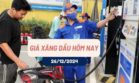 Giá xăng dầu hôm nay 26/12/2024: Dự báo giảm nhẹ