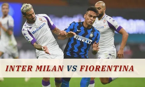 Nhận định, dự đoán Inter Milan vs Fiorentina (2h45 ngày 11/2): Sức mạnh của chủ nhà