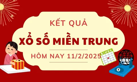 Kết quả XSMT hôm nay 11/2- Trực tiếp xổ số miền Trung - Dự đoán XSMT ngày 11/2