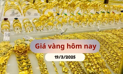 Giá vàng hôm nay 19/3/2025 tăng không ngừng, tiến sát 100 triệu/lượng