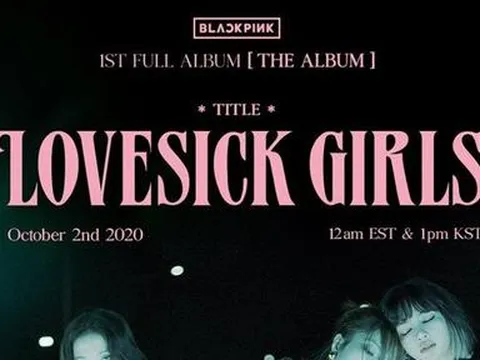 "Lovesick Girls" chỉ đạt 1,7 triệu lượt xem công chiếu nhưng vẫn khiến fan Kpop u mê không lối thoát