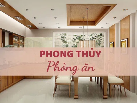 11 điều lưu ý phong thủy phòng ăn mà bạn cần biết