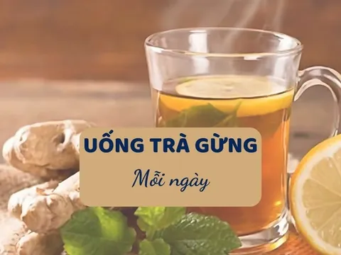 Uống trà gừng sáng tối mỗi ngày có tốt không?