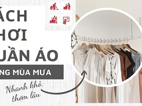 Mẹo làm quần áo nhanh khô và không có mùi hôi dù trời mưa nhiều ngày liên tục