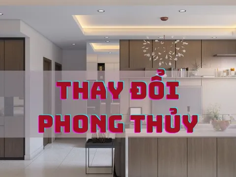 Thay đổi phong thủy cho ngôi nhà của bạn tràn đầy năng lượng, tài lộc dồi dào