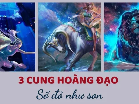 80 ngày cuối năm, 3 cung hoàng đạo số đỏ như son: Tiền bạc dồi dào