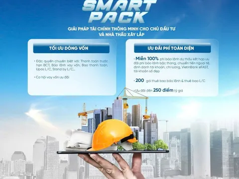 SMART PACK - Giải pháp tài chính toàn diện giúp chủ đầu tư và nhà thầu tăng tốc dự án