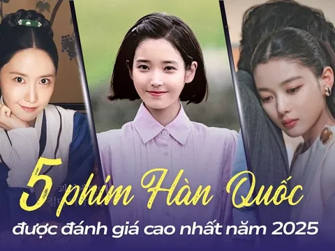 Top 5 phim Hàn Quốc được đánh giá cao nhất 2025: Phim có IU đạt điểm gần như tuyệt đối