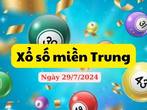 Kết quả xổ số miền Trung hôm nay – Trực tiếp XSMT 29/7/2024 – KQXS, XSMT Thứ Hai 29/7/2024.