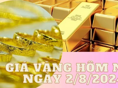 Giá vàng hôm nay ngày 2/8: Tăng sốc cả triệu đồng