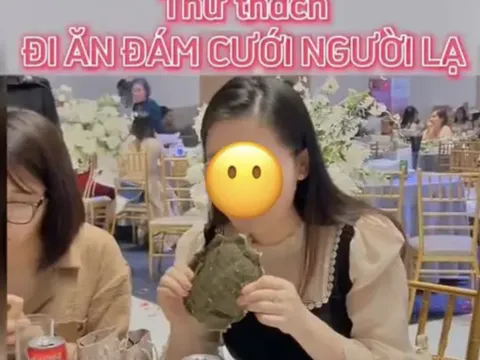Cư dân mạng phẫn nộ vì cô gái Việt thực hiện thử thách… lẻn vào đám cưới người lạ để ăn ké