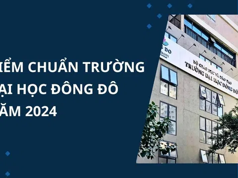 Điểm chuẩn Trường Đại học Đông Đô năm 2024