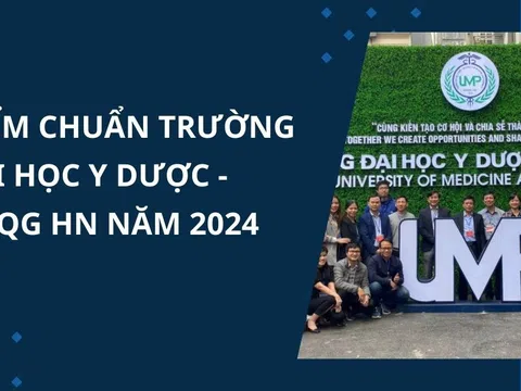 Điểm chuẩn Trường Đại học Y Dược – ĐH Quốc gia Hà Nội năm 2024 theo các phương thức