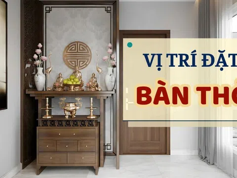 5 vị trí đặt bàn thờ đại kỵ khiến tài lộc, vận may đi hết