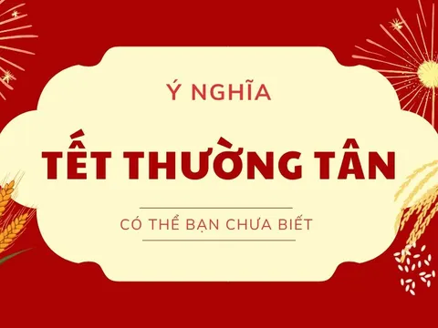 Tết Thường Tân là ngày lễ gì? Nguồn gốc, ý nghĩa Tết Thường Tân của người Việt