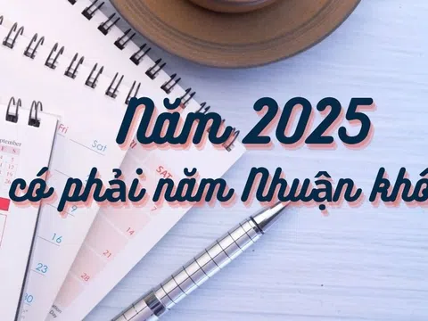 Năm 2025 có phải năm nhuận không? Theo Dương lịch và Âm lịch?