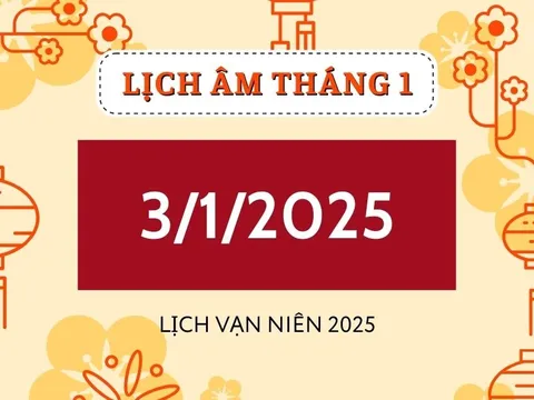 Lịch âm hôm nay 3/1 đầy đủ, chính xác - Xem lịch vạn niên 3/1/2025