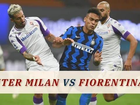 Nhận định, dự đoán Inter Milan vs Fiorentina (2h45 ngày 11/2): Sức mạnh của chủ nhà