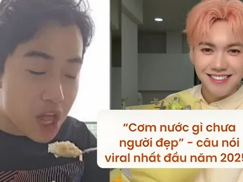 Trend "Cơm nước gì chưa người đẹp?" - Câu nói viral đầu năm 2025