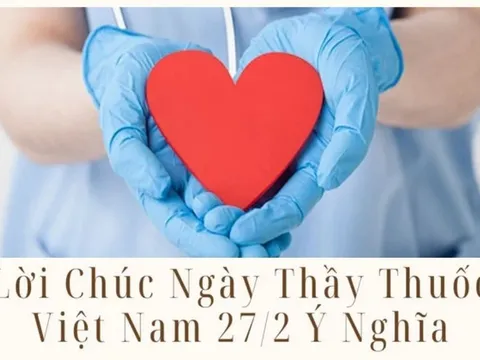 Gợi ý 99 lời chúc Ngày Thầy thuốc Việt Nam 27/2 hay, ngắn gọn và ý nghĩa