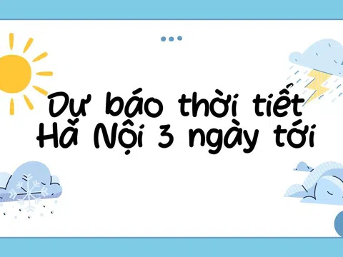 Dự báo thời tiết Hà Nội 3 ngày tới (18-20/7/2024): Có mưa rào và giông