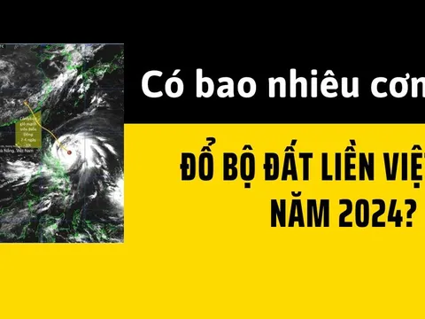 Có bao nhiêu cơn bão đổ bộ đất liền Việt Nam năm 2024?