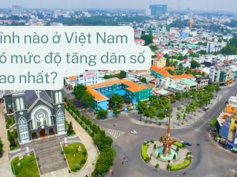 Tỉnh nào ở Việt Nam có mức độ tăng dân số cao nhất?