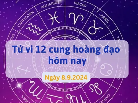 Tử vi 12 cung hoàng đạo ngày 8/9/2024: Bảo Bình tỏa sáng, Sư Tử cần thận trọng