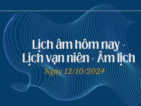 Lịch âm hôm nay 12/10/2024: Tra cứu chính xác lịch vạn niên